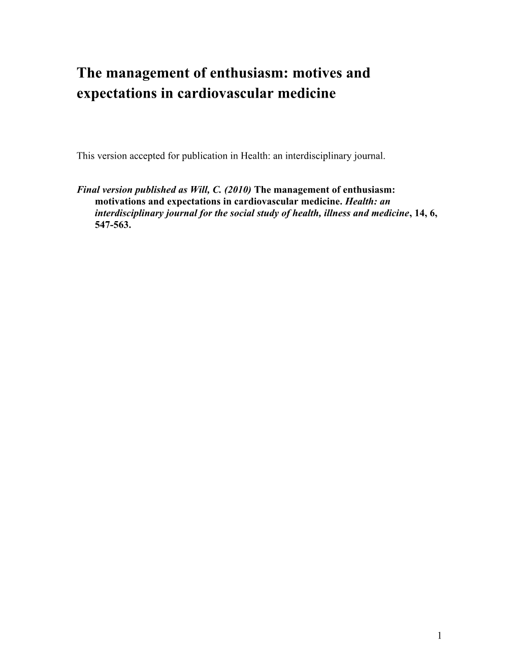 The Management of Enthusiasm: Motives and Expectations in Cardiovascular Medicine
