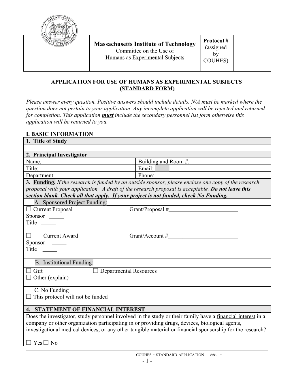 APPLICATION for USE of HUMANS AS EXPERIMENTAL SUBJECTS (Standard FORM)