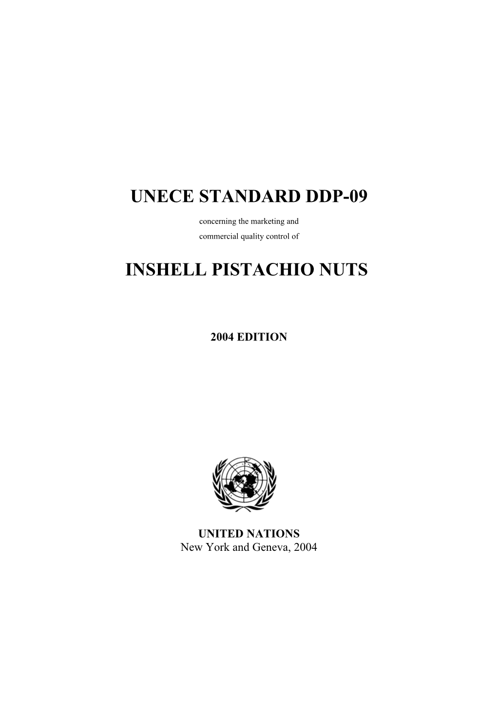 UNECE Standard for Inshell Pistachio Nuts (DDP-09)