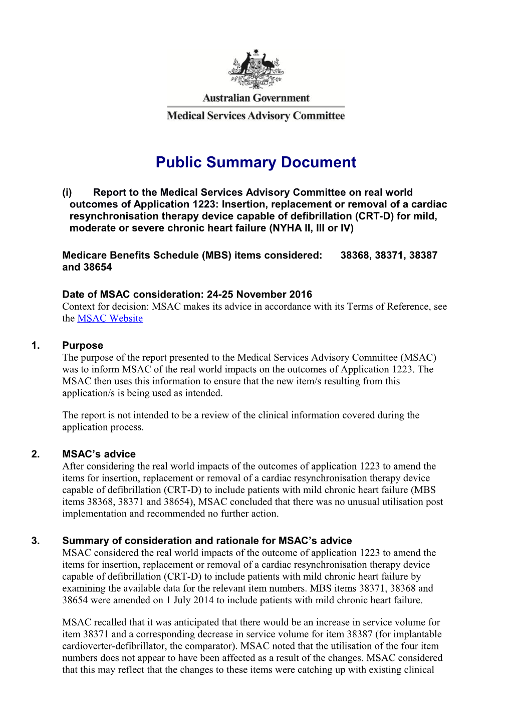 Medicare Benefits Schedule(MBS) Items Considered:38368, 38371, 38387 and 38654