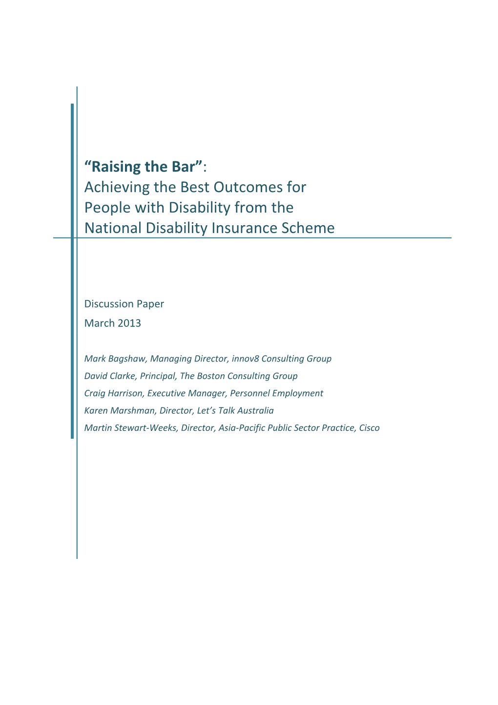 Raising the Bar : Achieving the Best Outcomes for People with Disability from the NDIS