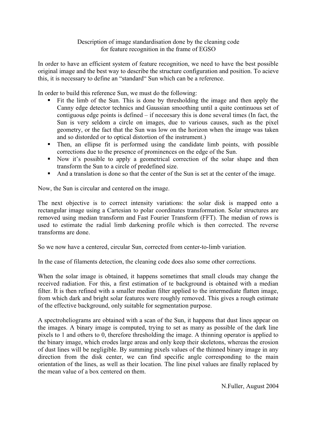 Description of Image Standardisation Done for Feature Recognition