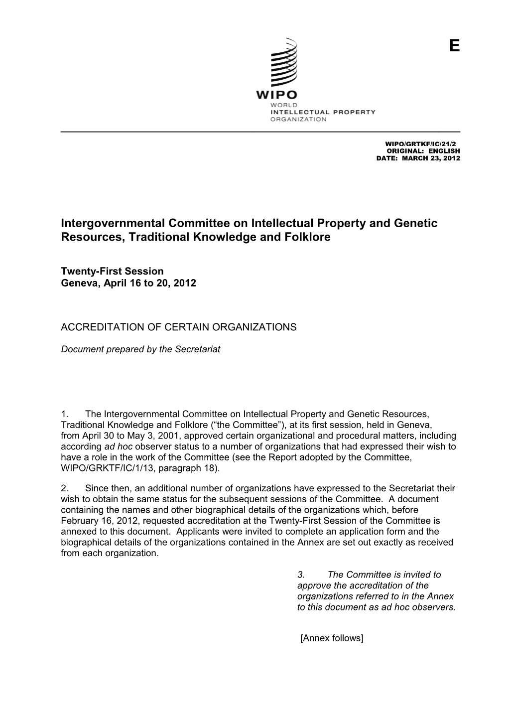 Intergovernmental Committee on Intellectual Property and Genetic Resources, Traditional s4