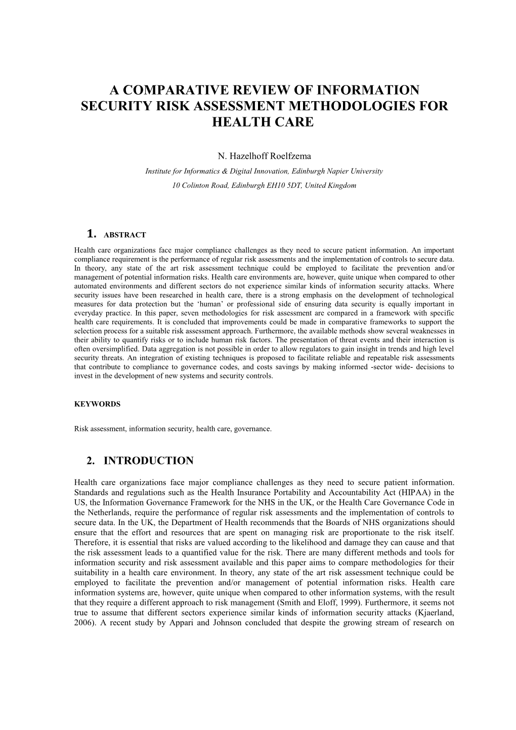 A Comparative Review of Information Security Risk Assessment Methodologiesfor Health Care