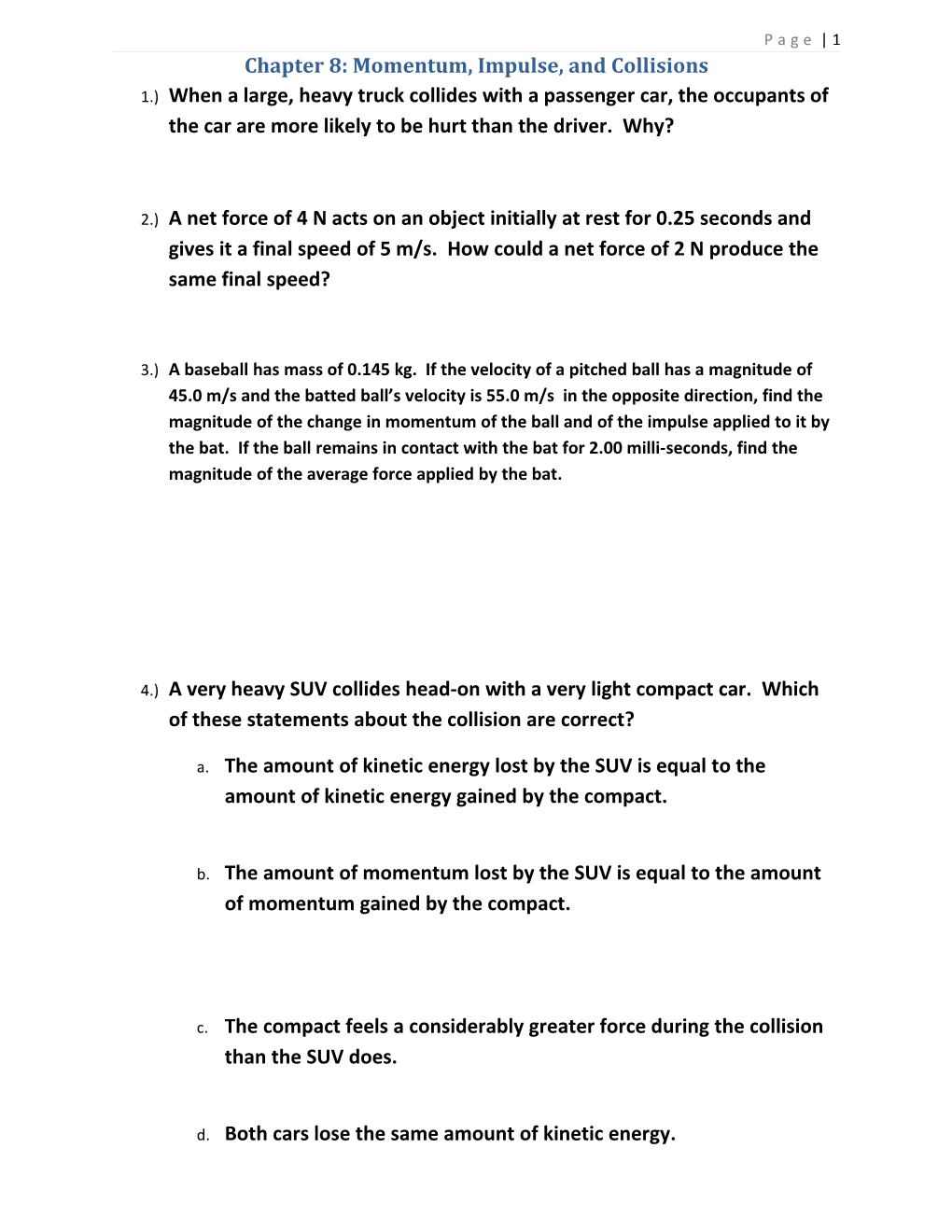 Chapter 8: Momentum, Impulse, and Collisions