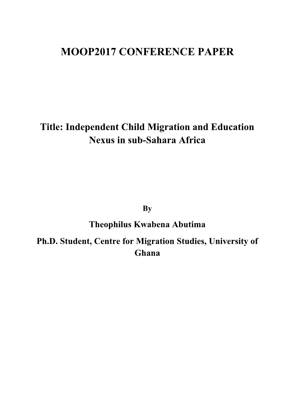 Title: Independent Child Migration and Education Nexus in Sub-Sahara Africa