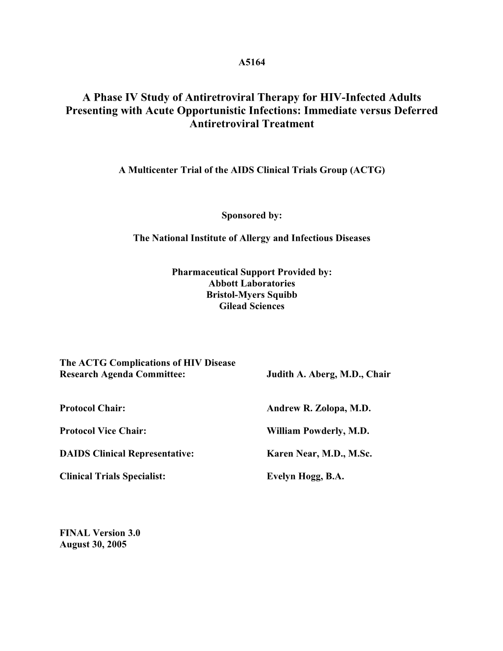 A Multicenter Trial of the AIDS Clinical Trials Group (ACTG)