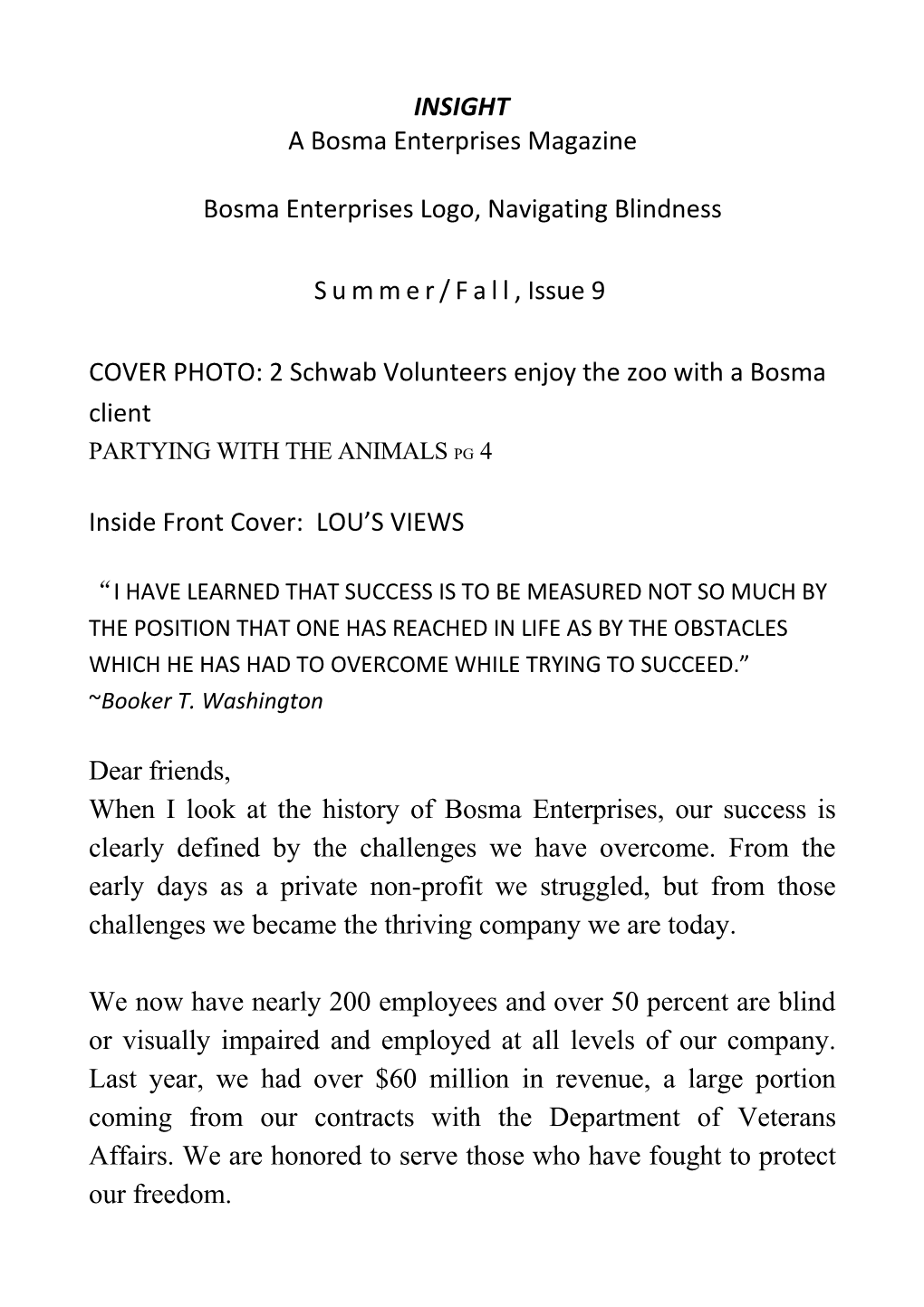 Bosma Enterprises Logo, Navigating Blindness