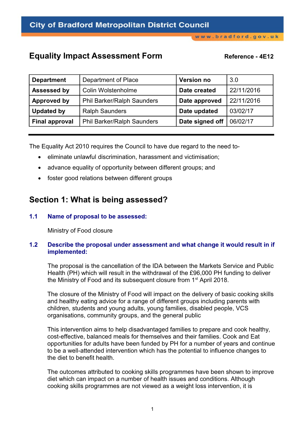 Theequality Act 2010 Requires the Council to Have Due Regard to the Need To