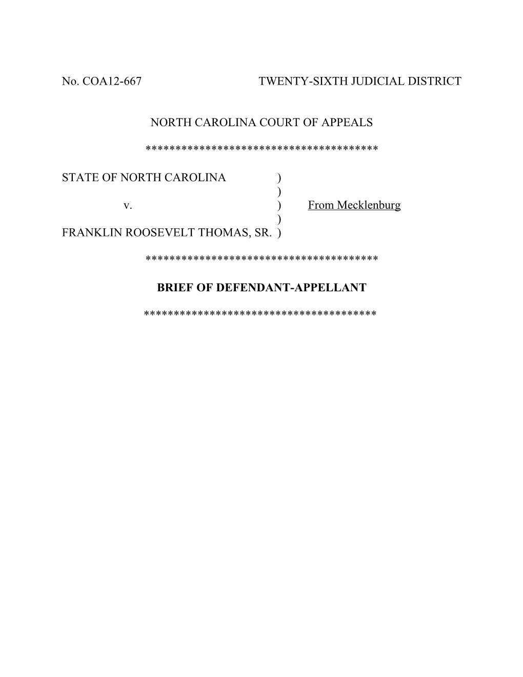 No. COA12-667 TWENTY-SIXTH JUDICIAL DISTRICT