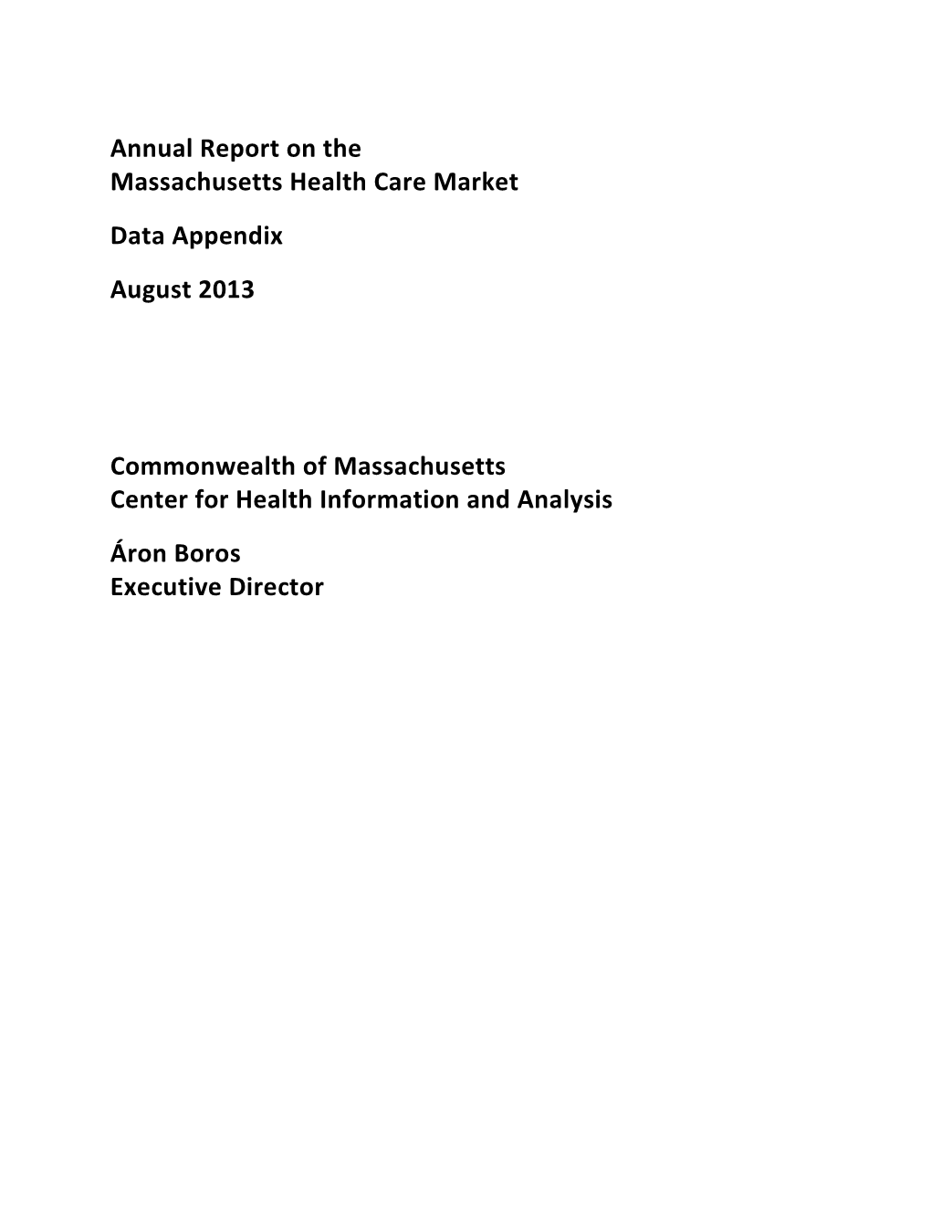Annual Report on the Massachusetts Health Care Market - August 2013