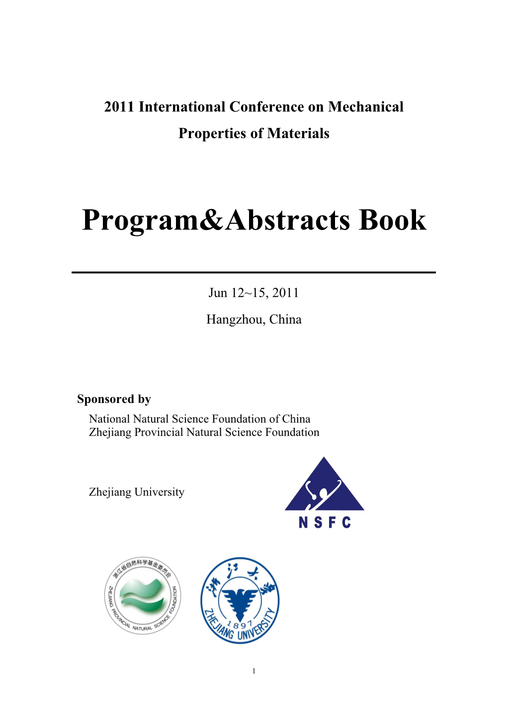 2011 International Conference on Mechanical Properties of Materials