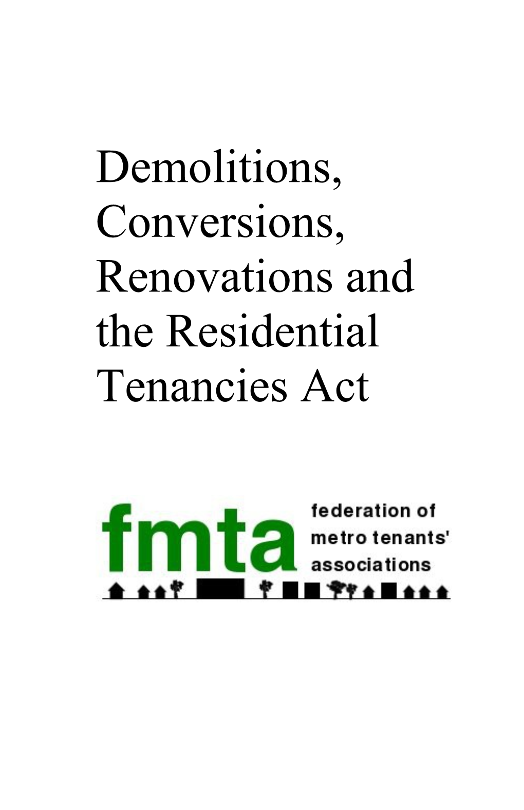 Demolitions, Conversions, Renovations and the Residential Tenancies Act