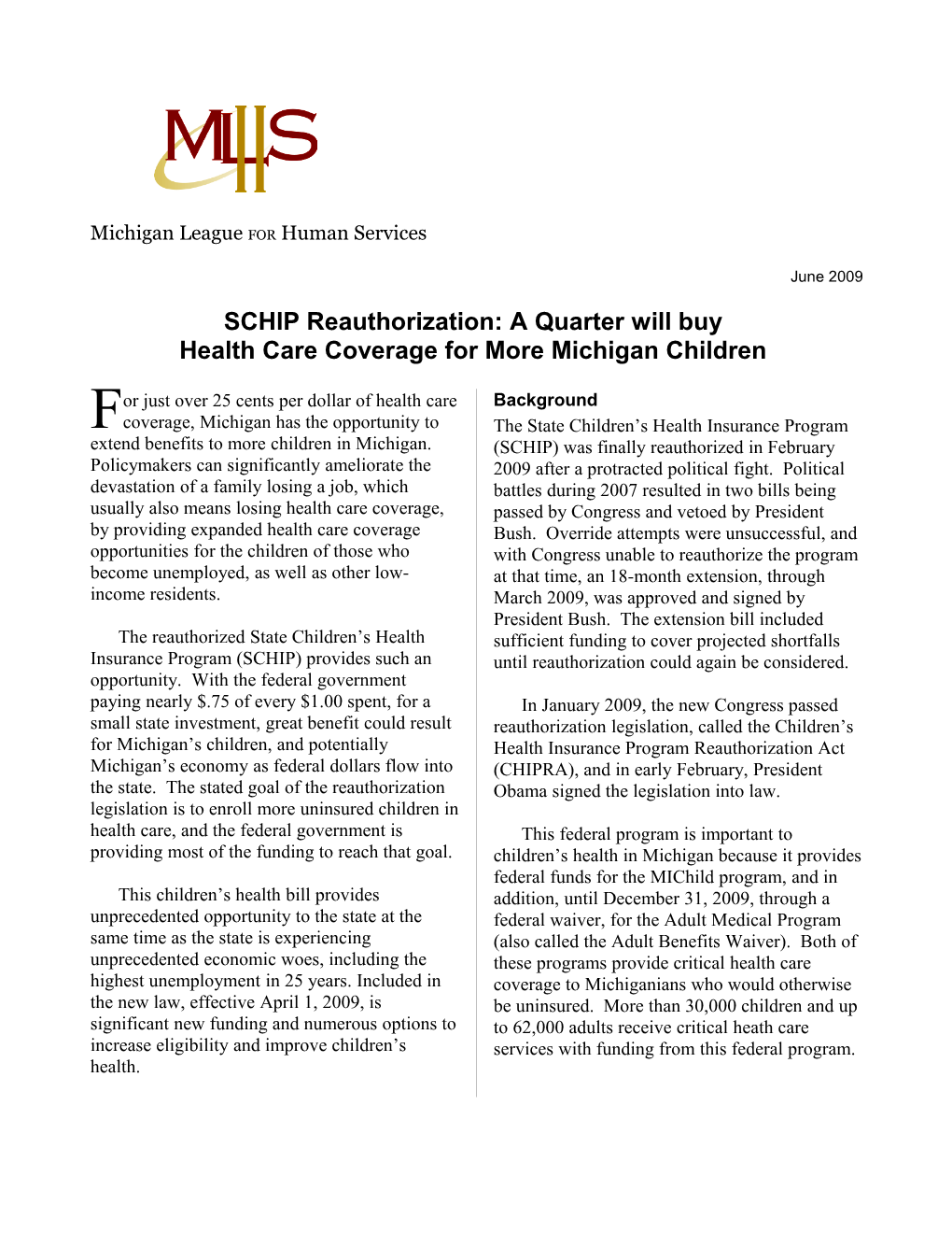 SCHIP Reauthorization: a Quarter Will Buy