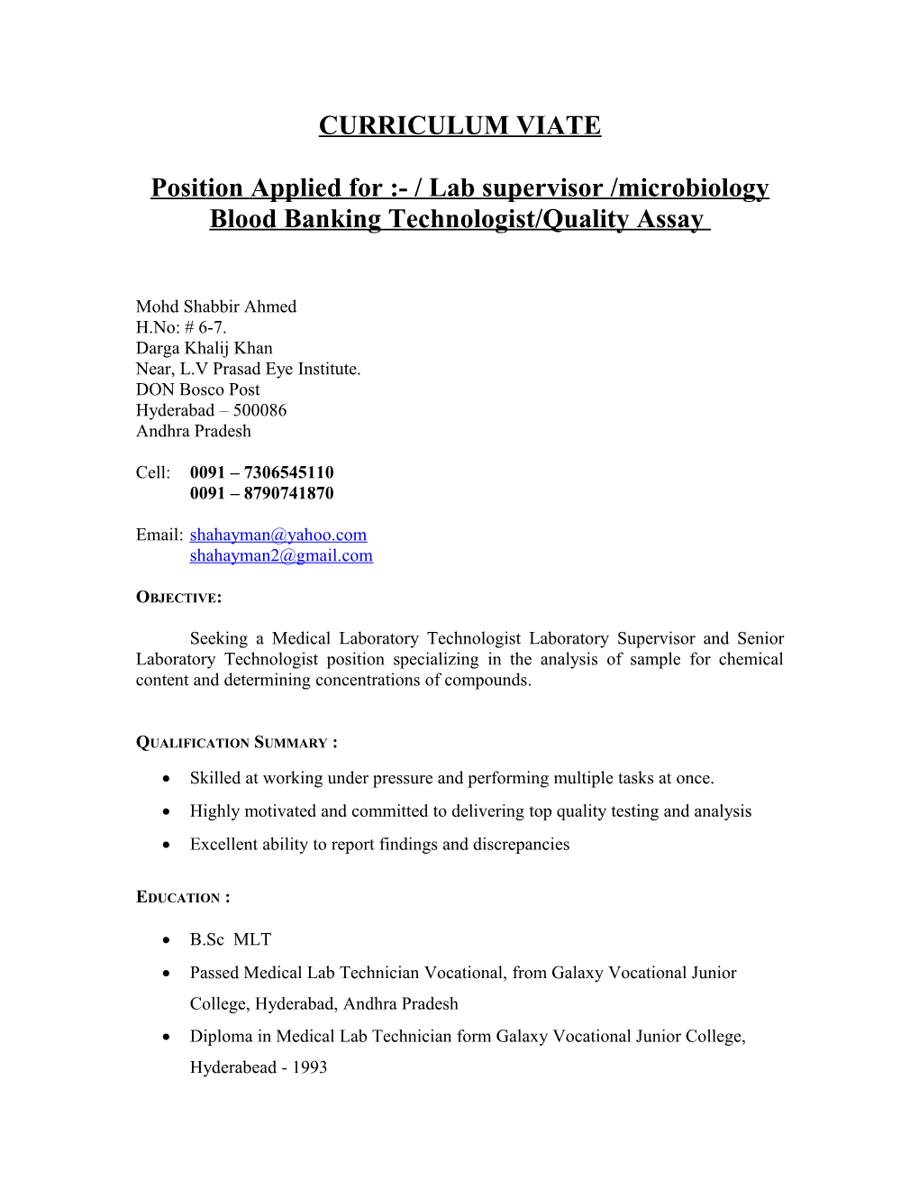 Position Applied for :- / Lab Supervisor /Microbiology Blood Banking Technologist/Quality