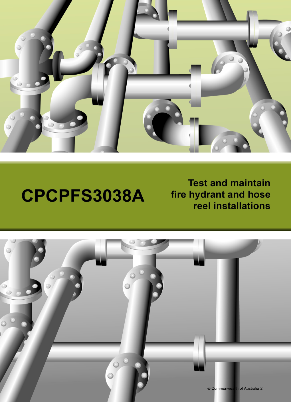 Cpcpfs3038a - Test and Maintain Fire Hydrant and Hose Reel Installations