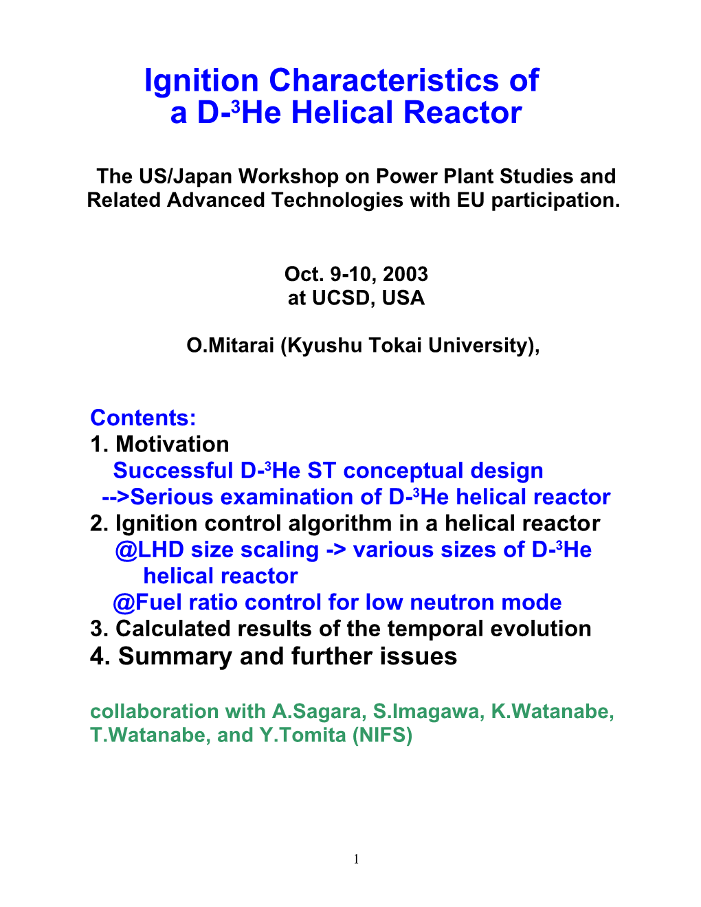 Proposals for the Plasma Current Start-Up by the Outer Vertical Field Coils