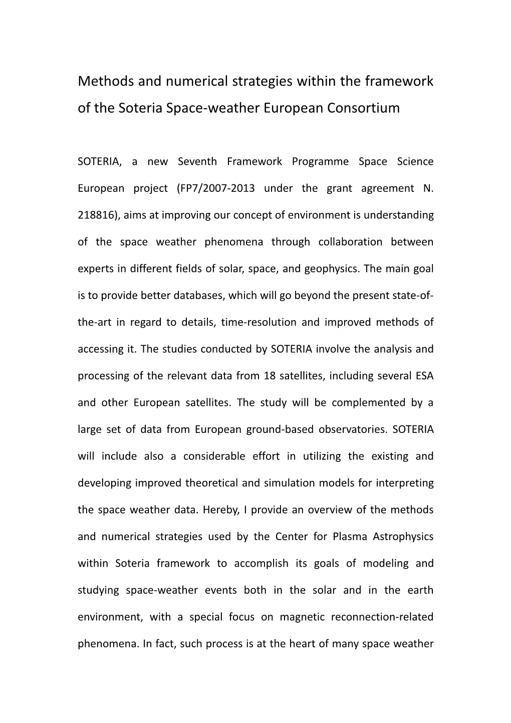 Methods and Numerical Strategies Within the Framework of the Soteria Space-Weather European