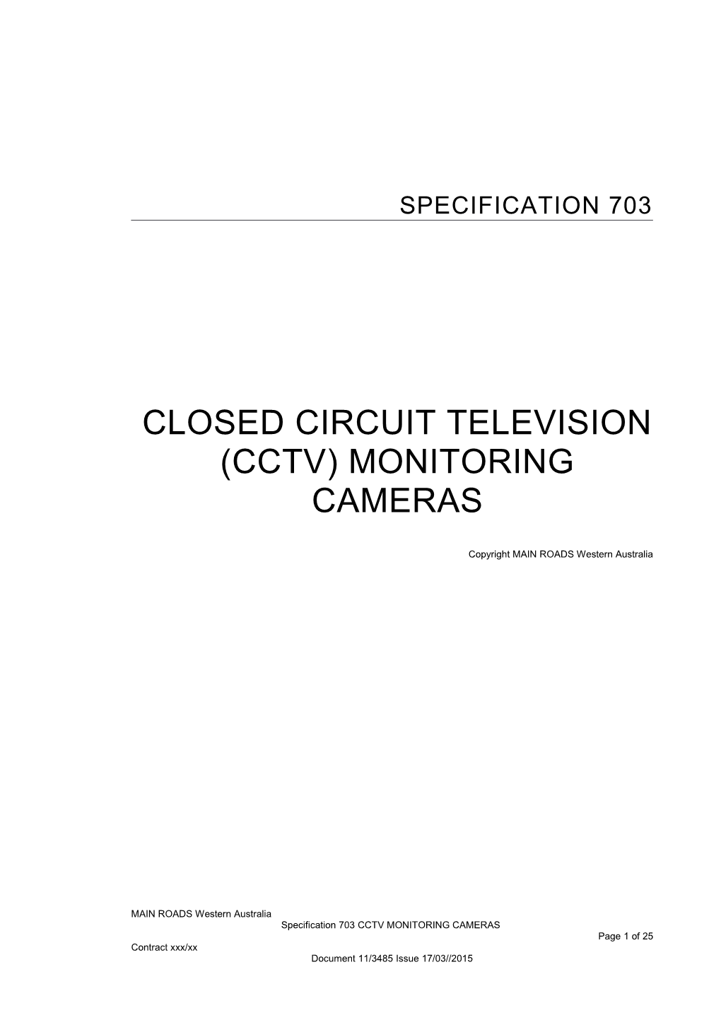 Closed Circuit Television (Cctv) Monitoring Cameras
