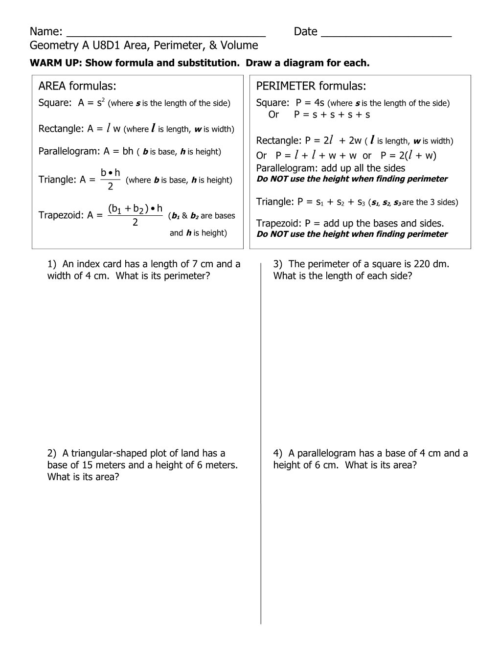 WARM UP: Show Formula and Substitution. Draw a Diagram for Each