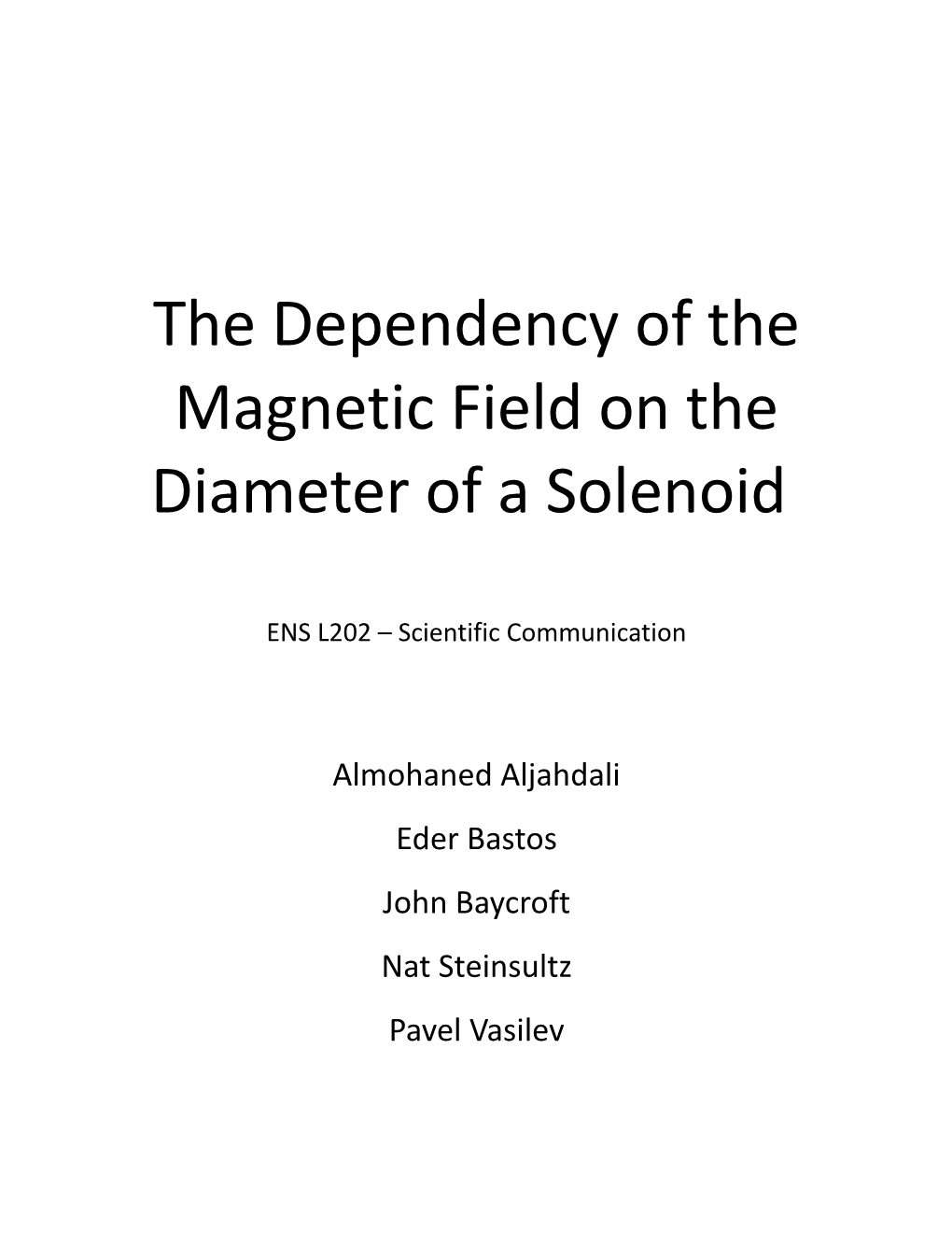 The Dependency of the Magnetic Field on the Diameter of a Solenoid