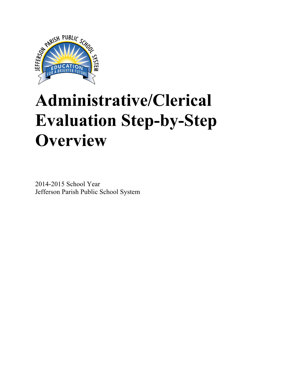 Administrative/Clerical Evaluation Step-By-Step Overview