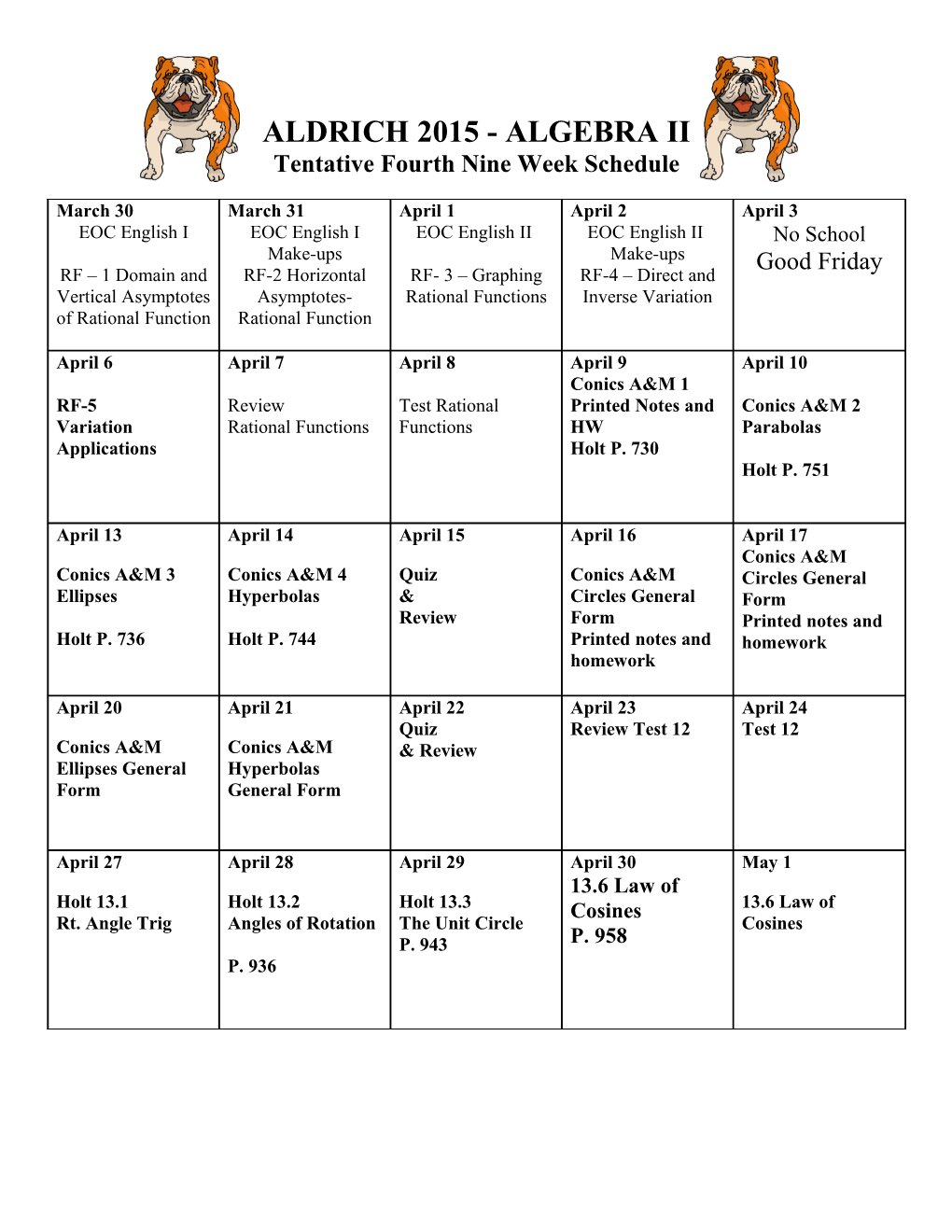 Tentative Fourth Nine Week Schedule