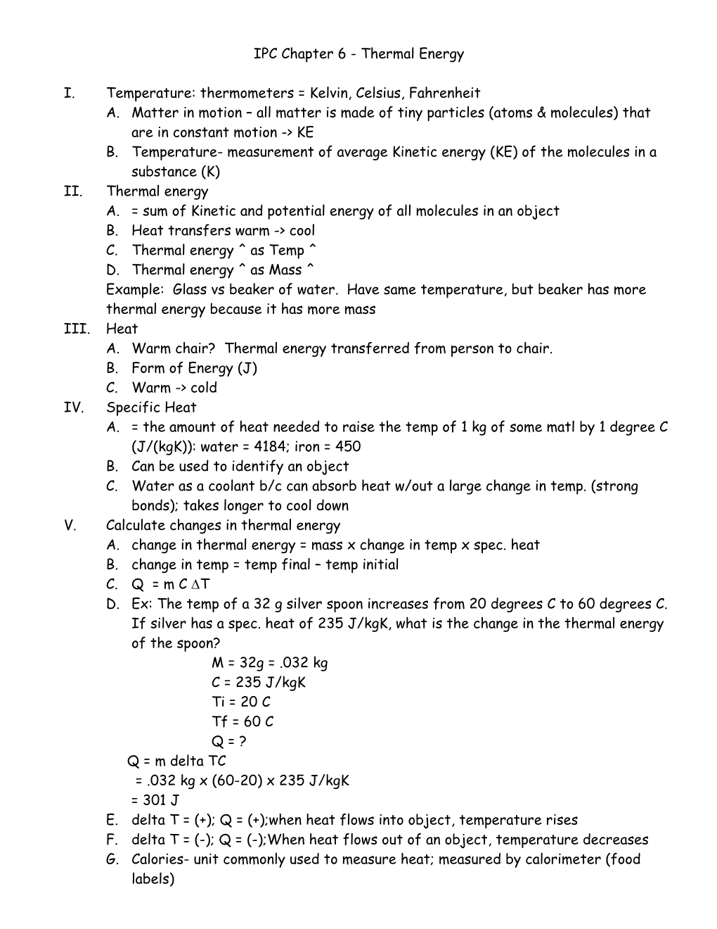 I.Temperature: Thermometers = Kelvin, Celsius, Fahrenheit