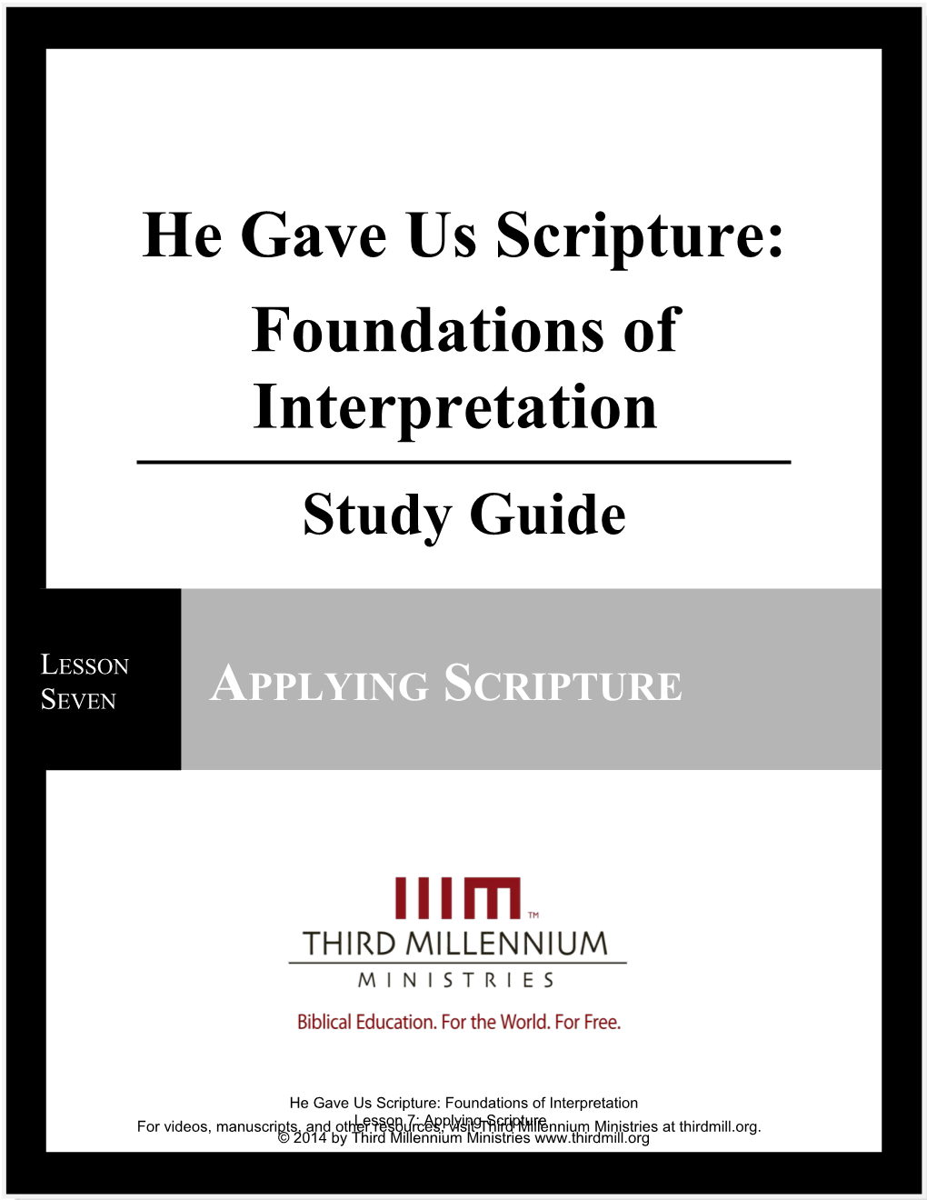He Gave Us Scripture: Foundations of Interpretation s1