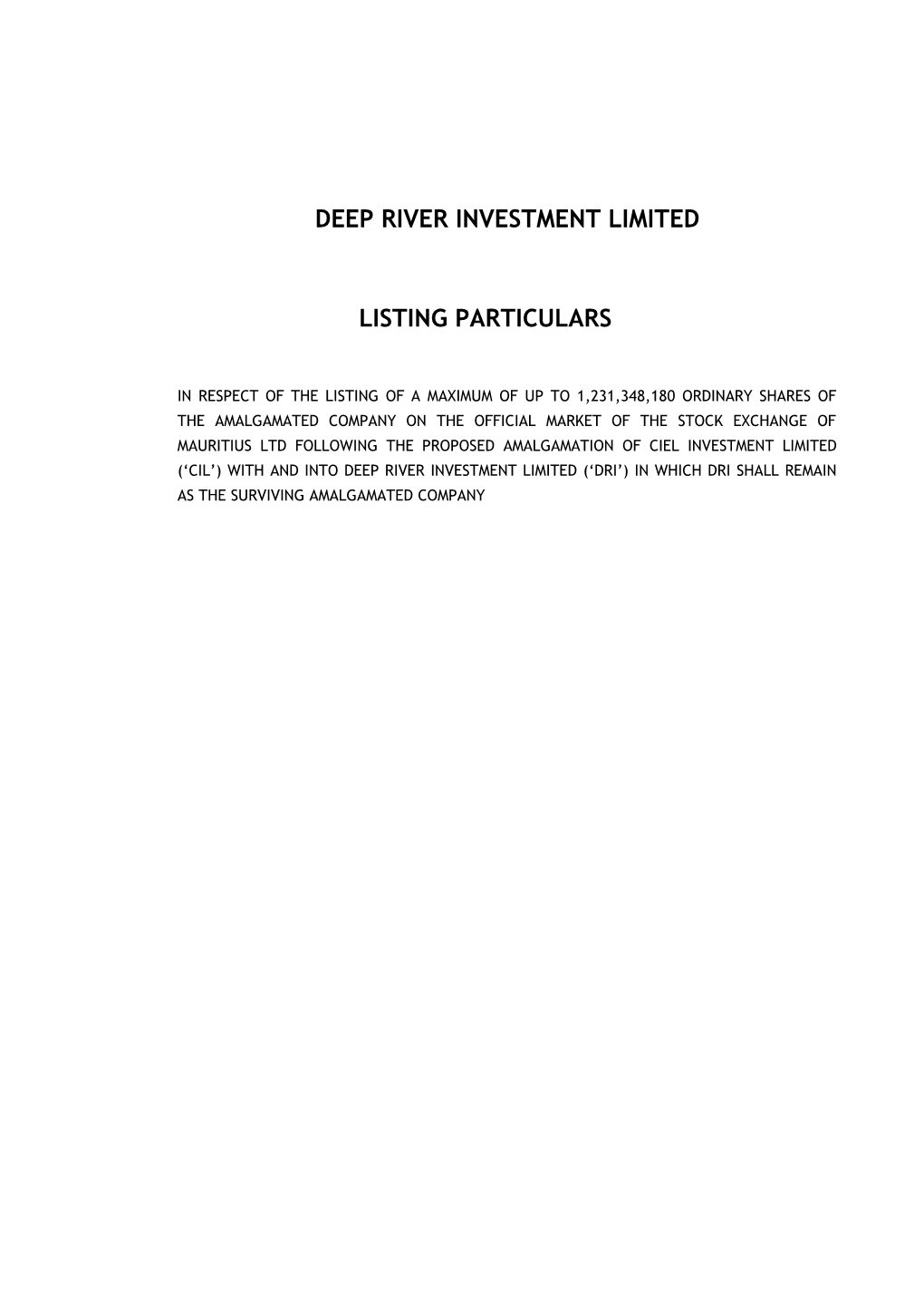 Deep River Investment Limited
