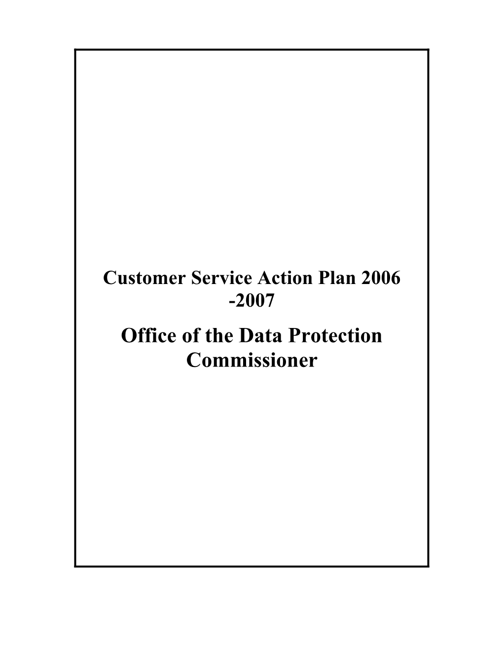 Customer Service Action Plan 2006 -2007