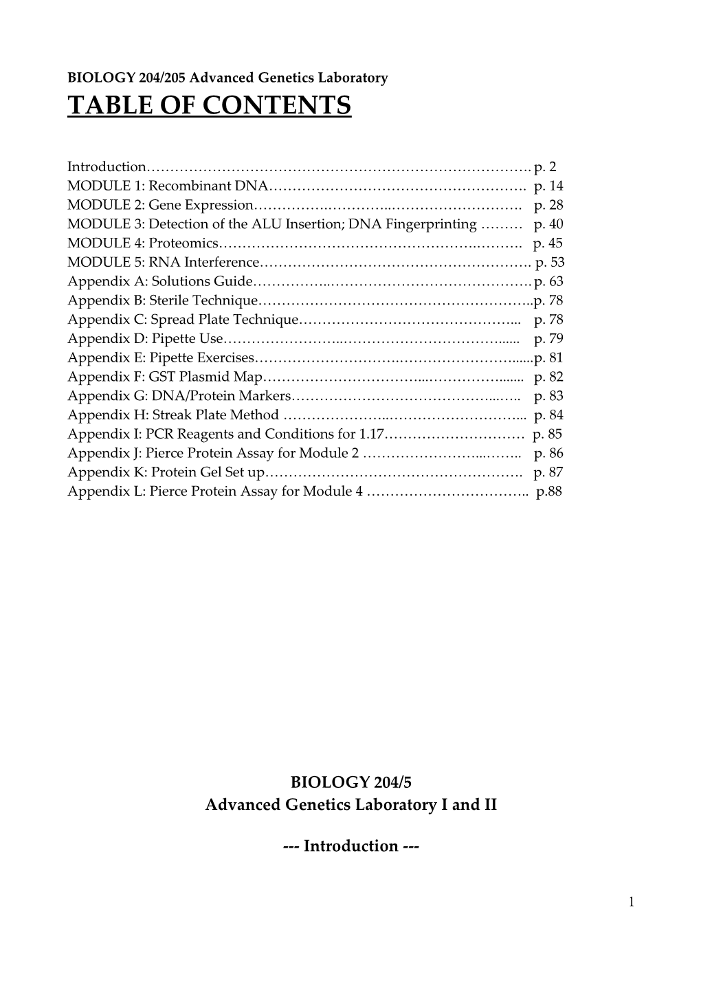 BIOLOGY 204/205 Advanced Genetics Laboratory