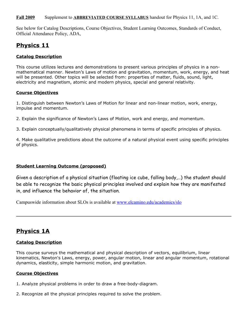 Supplement to Abbreviated Course Information Handouts for Physics 11, 1A, and 1C