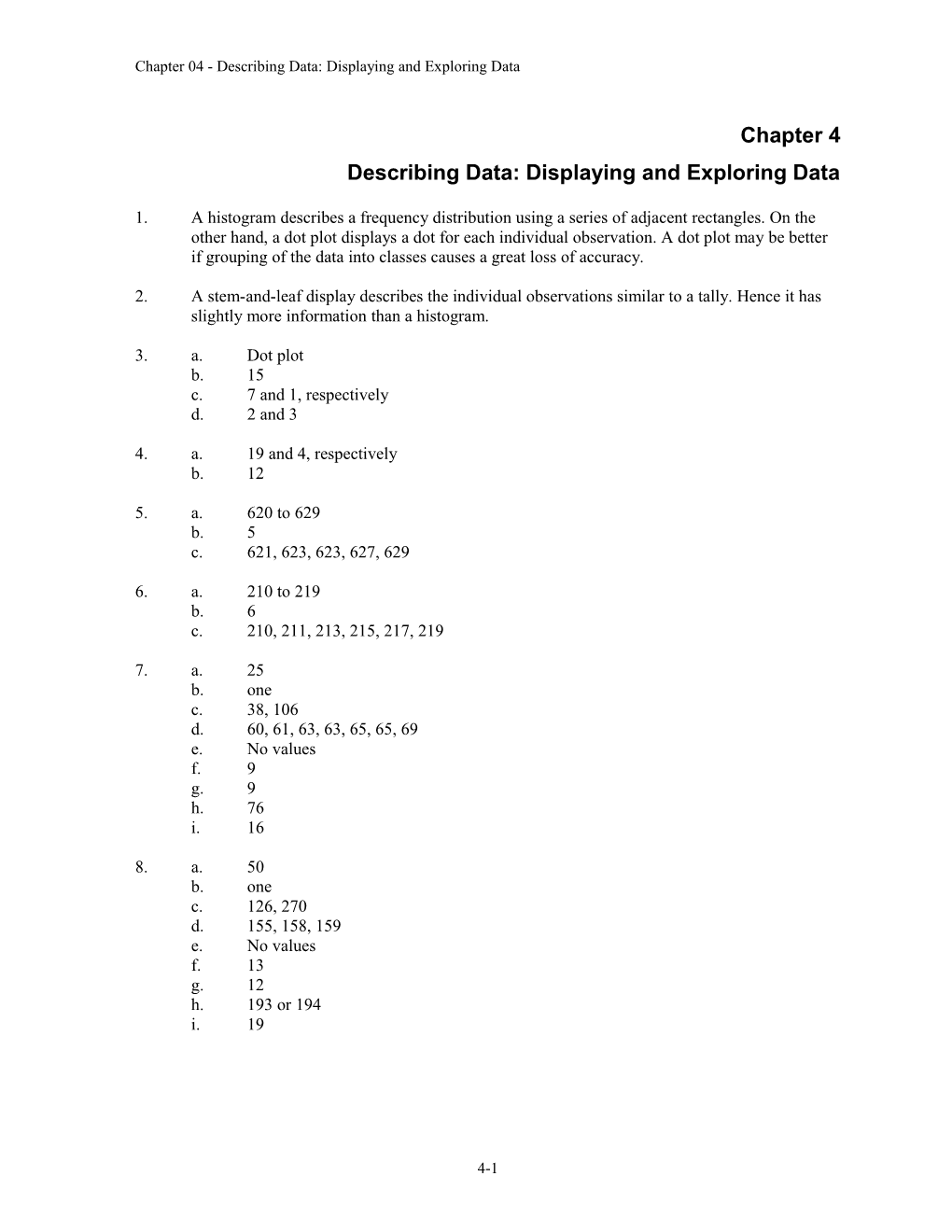 Chapter 04 - Describing Data: Displaying and Exploring Data