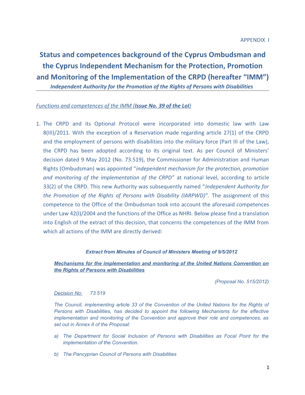 Functions and Competences of the IMM ( Issue No. 39 of the Loi )