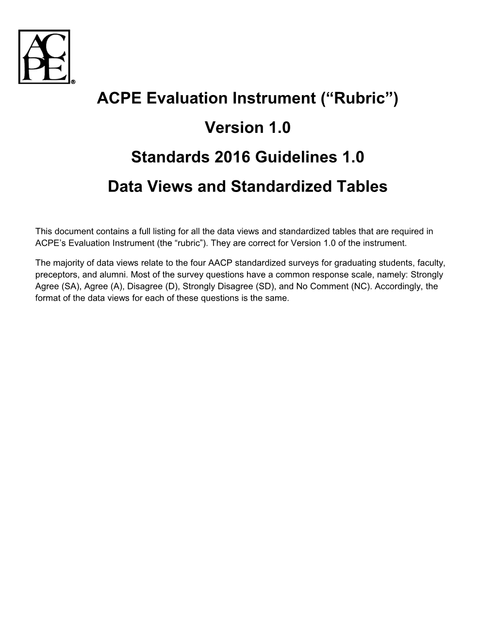 Data Views and Standardized Tables in ACPE Rubric Version 4.0