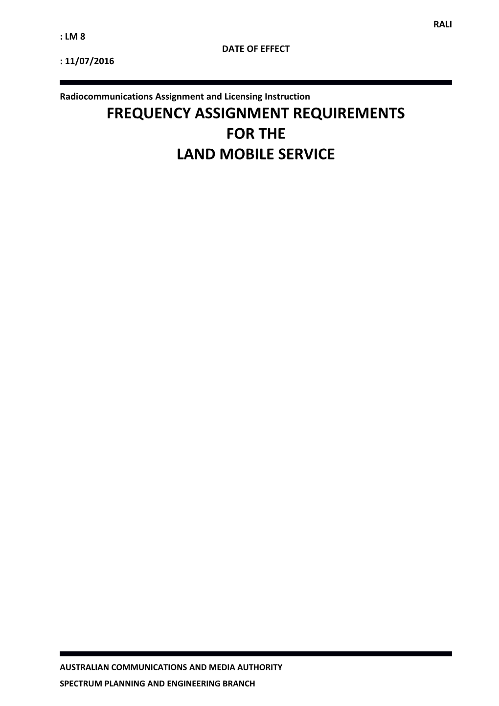 Frequency Assignment Requirements for the Land Mobile Service