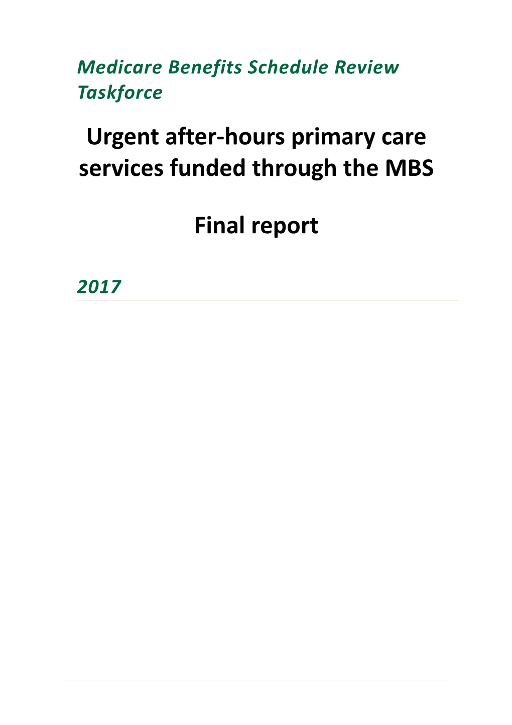 Preliminary Report for Consultation Urgent After-Hours Primary Care Services Funded Through