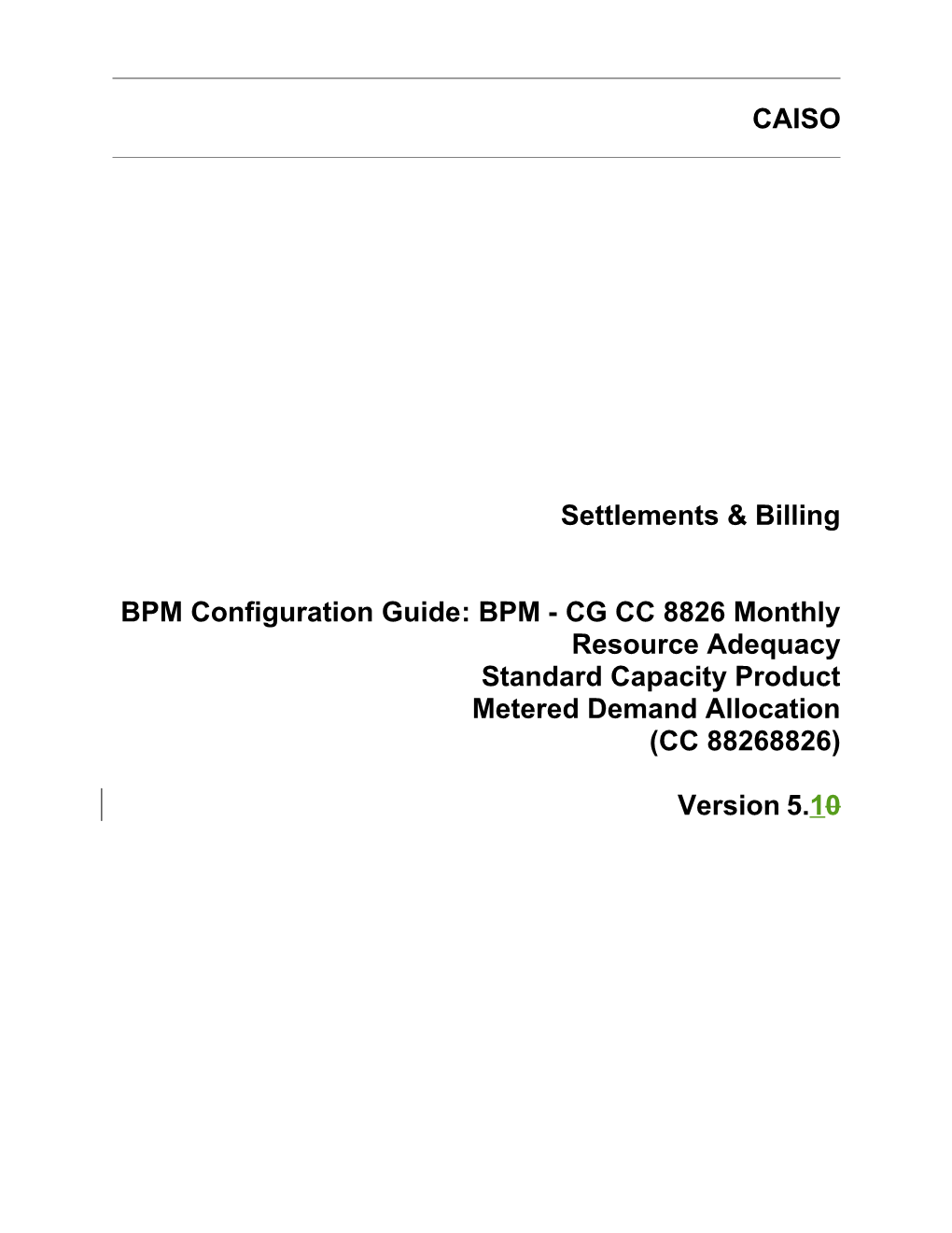 BPM - CG CC 8826 Monthly Resource Adequacy Standard Capacity Product Metered Demand Allocation