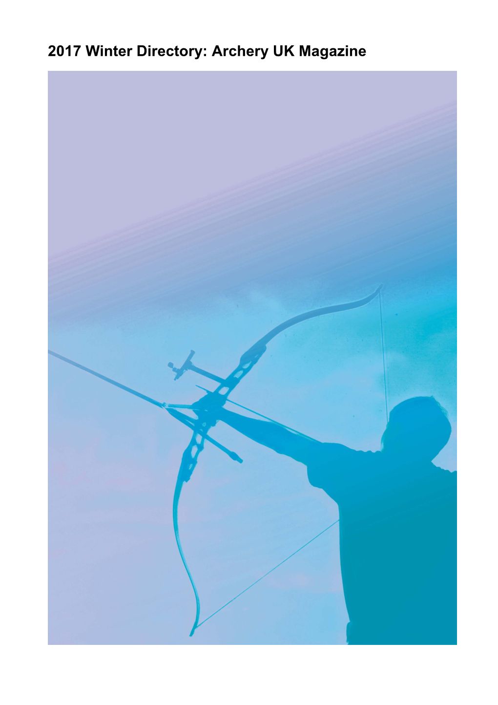 2017 Winter Directory: Archery UK Magazine