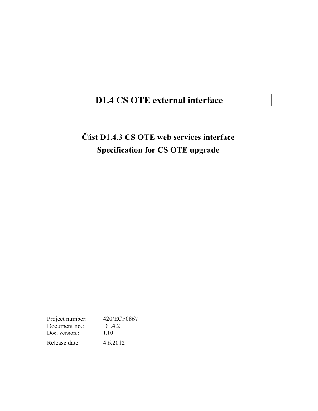Část D1.4.3 CS OTE Web Services Interface