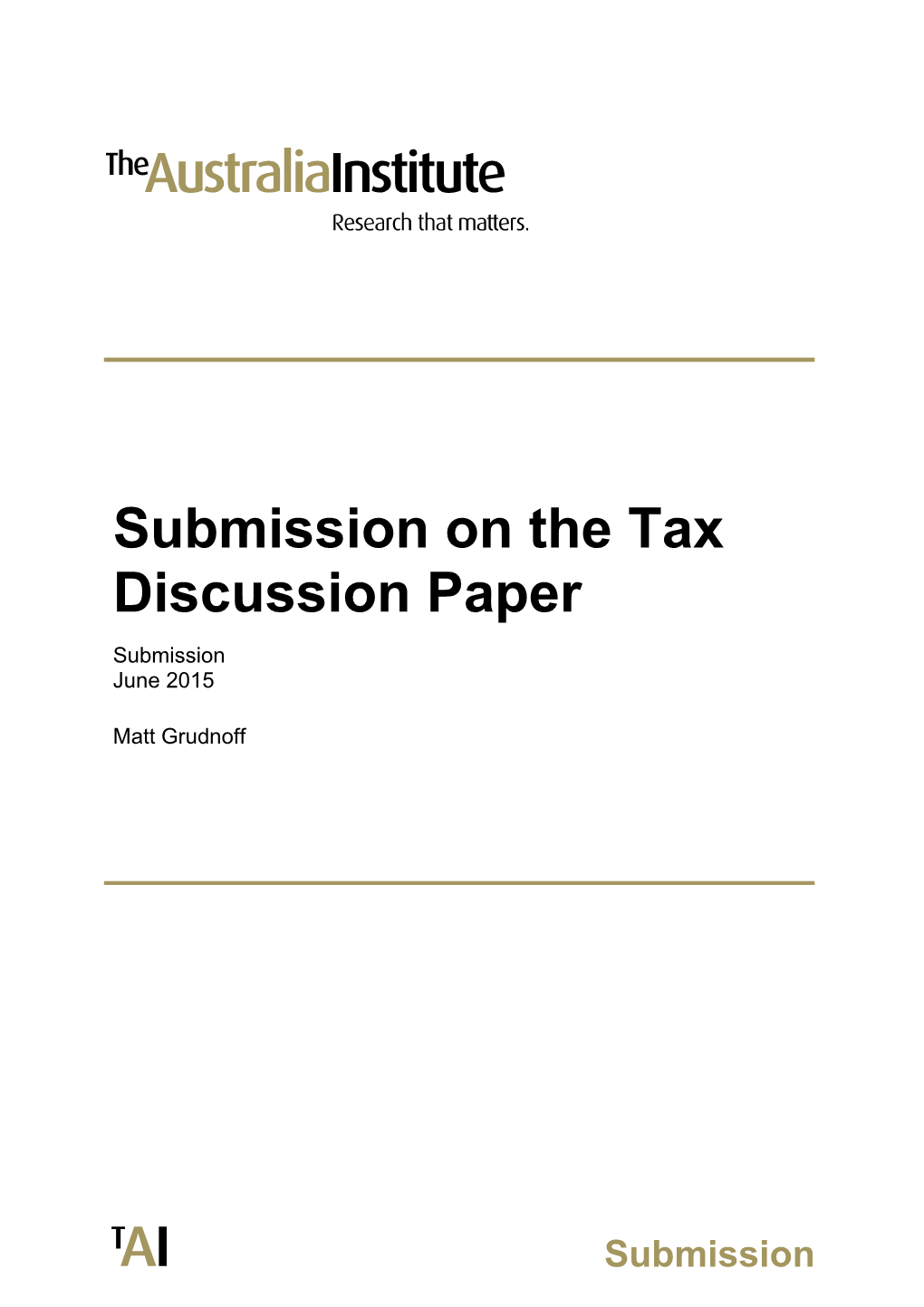 The Australia Institute - Submission to the Tax Discussion Paper s1