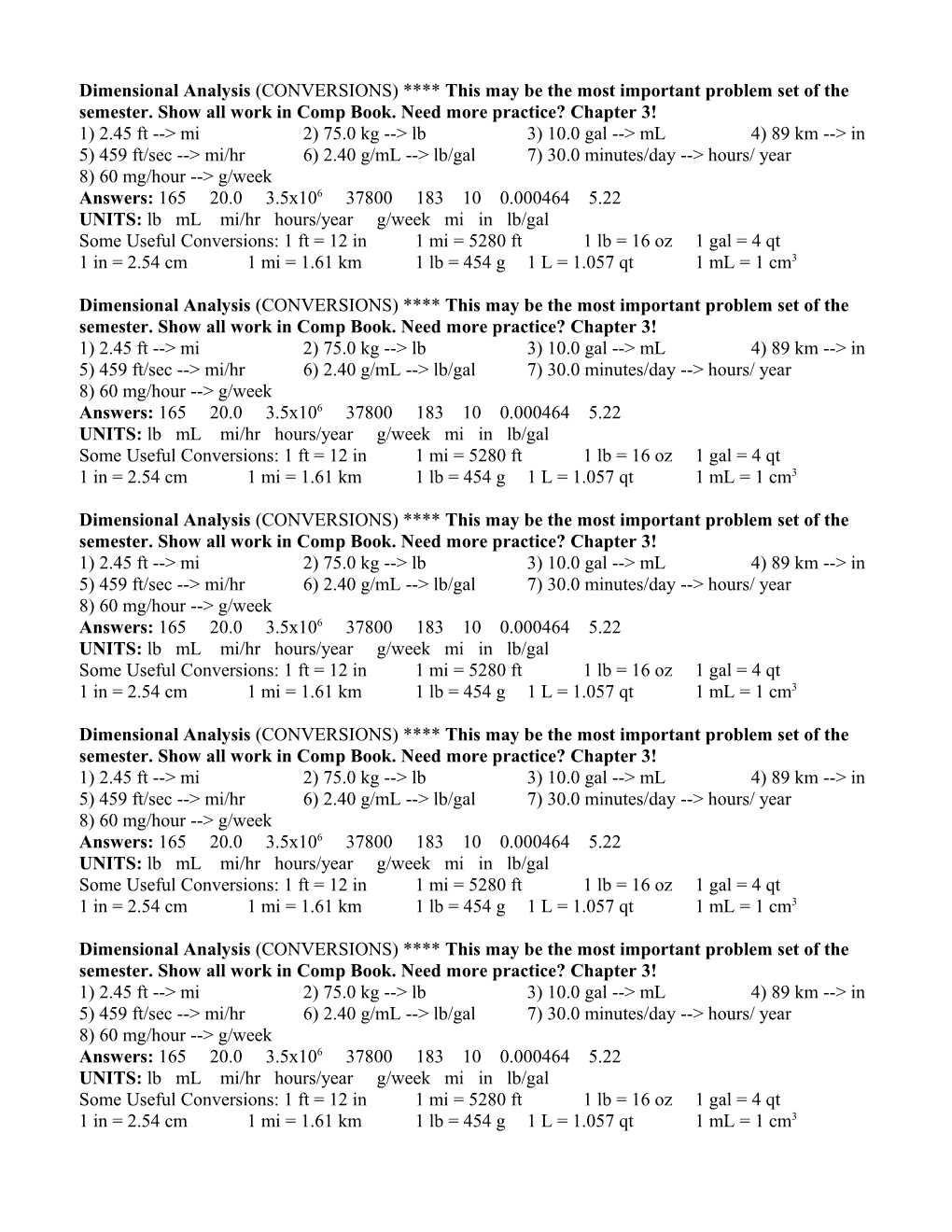 Dimensional Analysis (CONVERSIONS) This May Be the Most Important Problem Set of the Semester