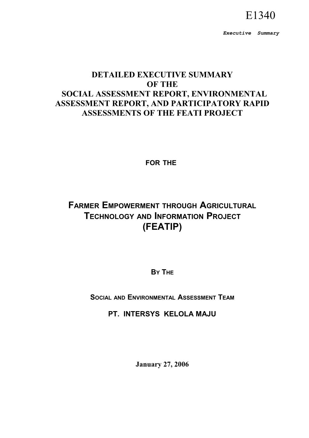 Detailed Executive Summary of the Social Assessment Report, the Environmental Assessment
