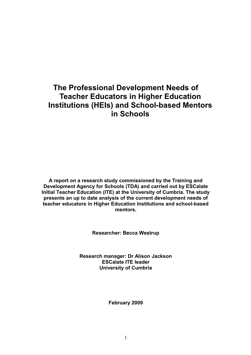 The Professional Development Needs of Teacher Educators in Higher Education Institutions