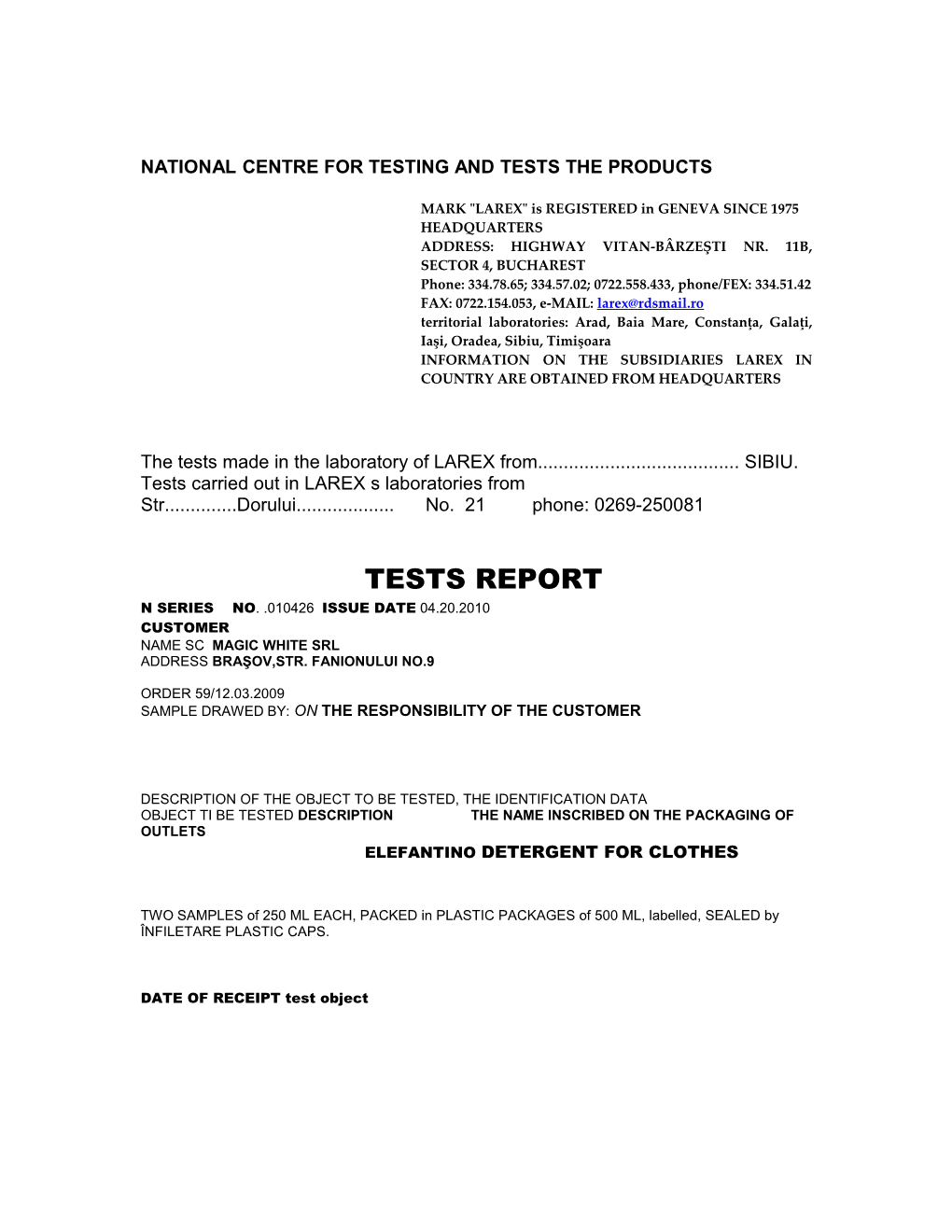 National Centre for Testing and Tests the Products