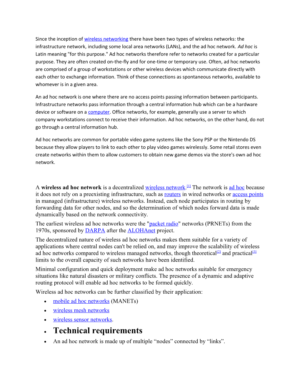 Since the Inception of Wireless Networking There Have Been Two Types of Wireless Networks