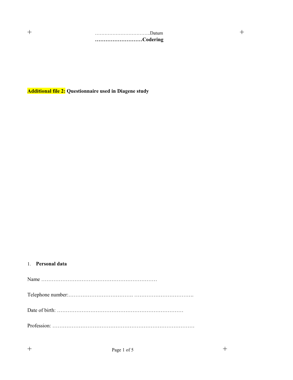 Additional File2: Questionnaire Used in Diagene Study