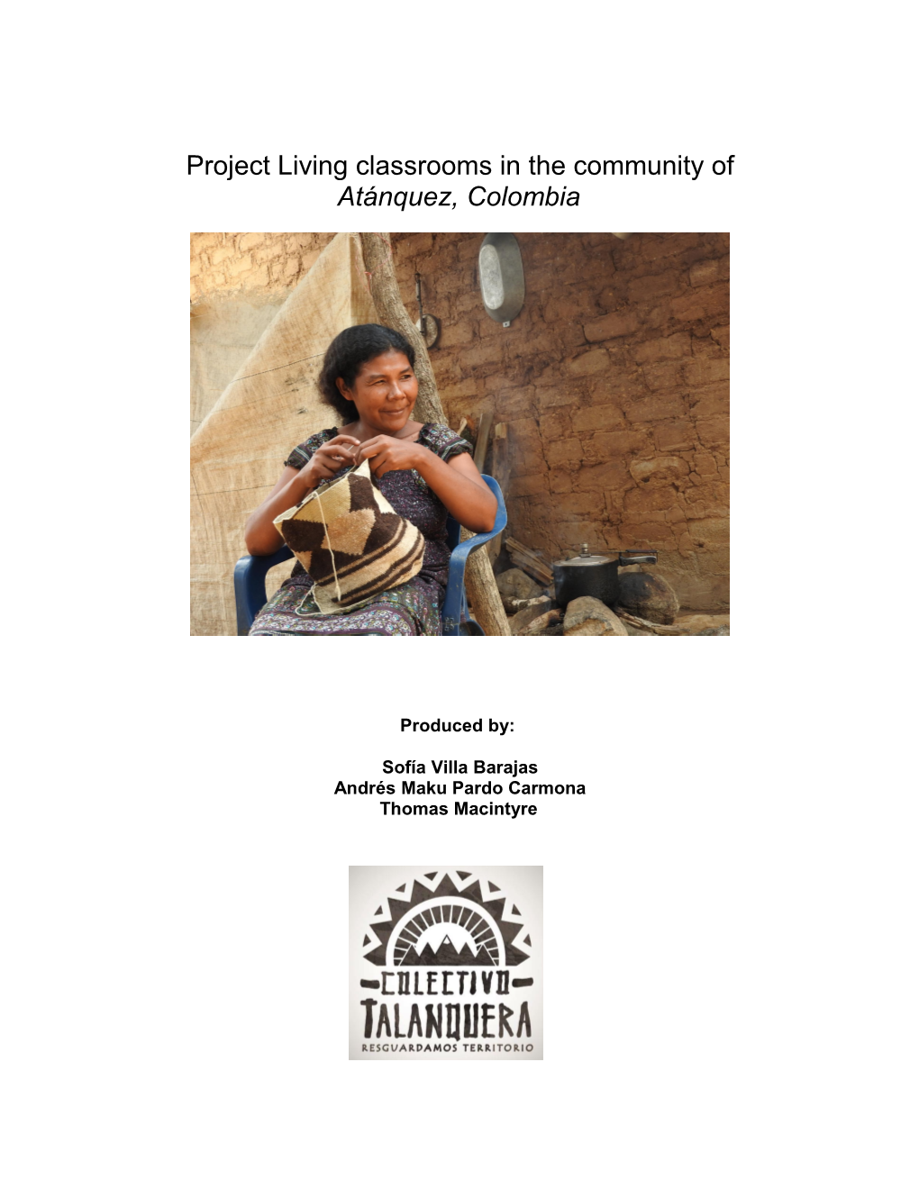 Project Living Classrooms in the Community of Atánquez, Colombia