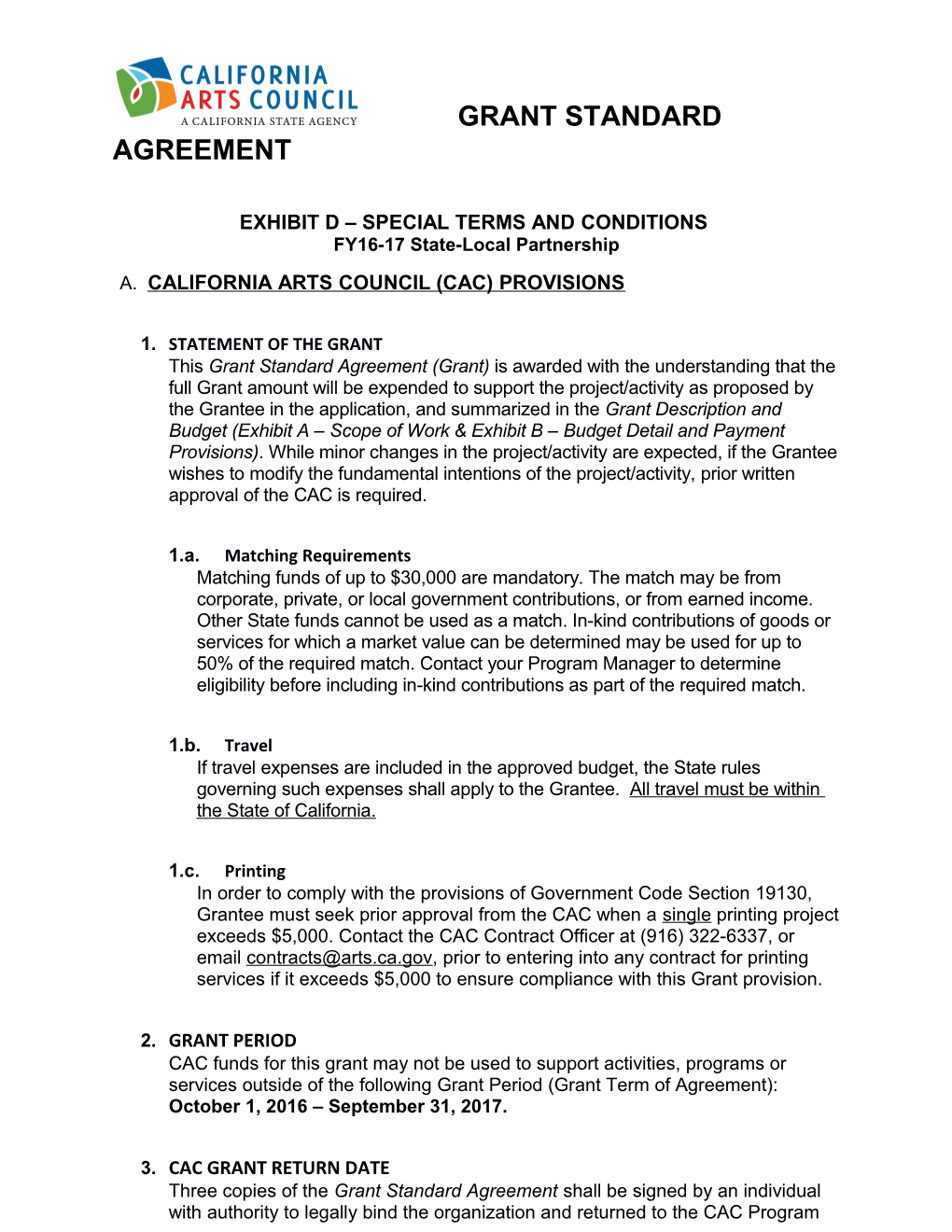 EXHIBIT D SPECIAL TERMS and CONDITIONS FY16-17 State-Local Partnership